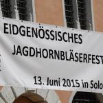 13.06.2015 - Eidgenössisches Jagdhornbläsertreffen Solothurn 2. Rang